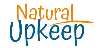 Natural Upkeep